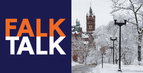 View of campus in the winter covered in snow with graphic that reads "FalkTalk."