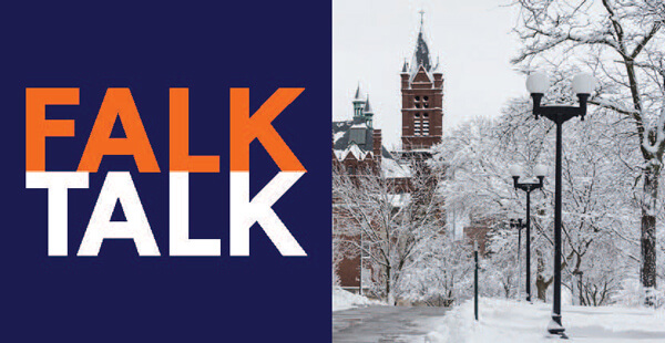 A snow-covered SU campus with Crouse College in the background. Graphic reads "FalkTalk."