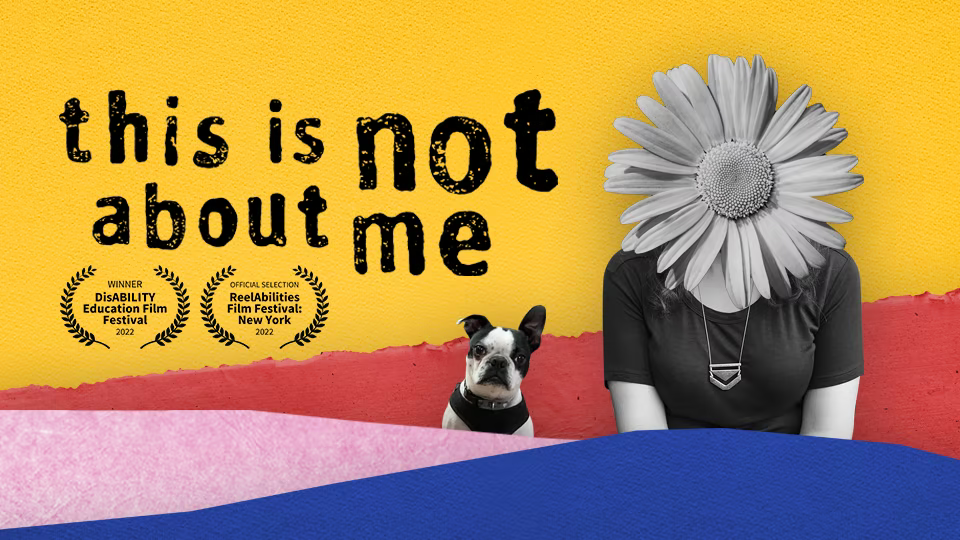 This Is Not About Me poster, showing primary colored stripes and a black and white cutout photo of a verion with a flower covering their entire face and a smaller cutout photo of a dog